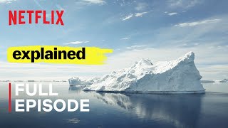 Explained  Worlds Water Crisis  FULL EPISODE  Netflix [upl. by Kort]