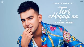 Teri Ho Gayi Aa  Jass Manak Full Song Rajat Nagpal  Punjabi Songs  GK Digital  Geet MP3 [upl. by Pharaoh405]