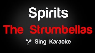 The Strumbellas  Spirits Karaoke Lyrics [upl. by Woo]