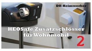 HEOSafe Wohnmobil Zusatzschloss DeutschFullHD Part 2 [upl. by Edlun294]