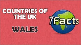 7 Facts about Wales [upl. by Odnumde]