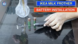 IKEA Milk Frother Battery Installation Procedure [upl. by Jayne]