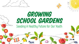 Growing School Gardens Virtual Tour  FULL TOUR [upl. by Pellet651]