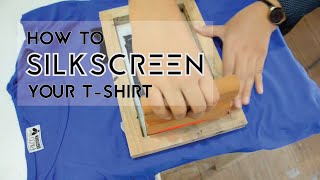 DIY Tutorial How to Silkscreen Your TShirt [upl. by Nevram]