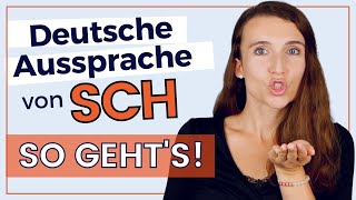 Kannst du das deutsche SCH nicht gut aussprechen ➞ Verbessere deine DEUTSCHE AUSSPRACHE sofort [upl. by Ariaec]