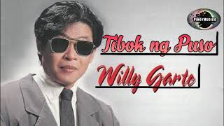 TIBOK NG PUSO  Willy Garte Lyrics Pinoy Musiko [upl. by Gavrah828]