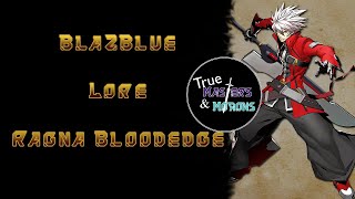 BlazBlue Lore Ragna [upl. by Anyat]