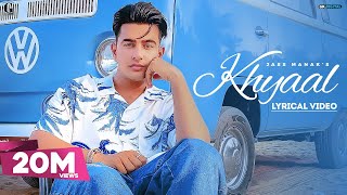 KHYAAL  JASS MANAK Lyrical Video Sharry Nexus  Punjabi Songs  Geet MP3 [upl. by Anitsirhcairam]