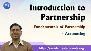 1 Introduction of Partnership  Fundamentals of Partnership Firm [upl. by Nyrtak]