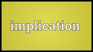 Implication Meaning [upl. by Aniles]