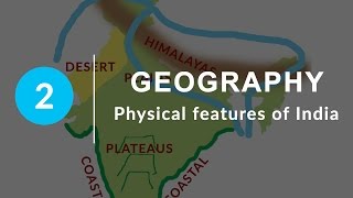 Physical Features of India  Chapter 2 Geography NCERT Class 9 [upl. by Aryl]