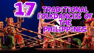 17 Traditional Folk Dances of the Philippines [upl. by Elenaj209]