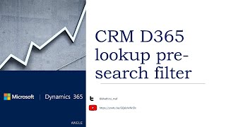 Microsoft Dynamics CRM D365  JavaScript basic preSearch filter lookup [upl. by Nazar]