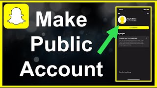 How To Make A PUBLIC Snapchat Account [upl. by Hallerson]