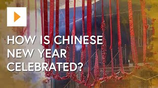 How Is Chinese New Year Celebrated [upl. by Cohin]