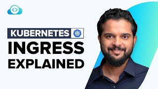 Kubernetes Ingress Explained Completely For Beginners  Updated [upl. by Kamilah983]