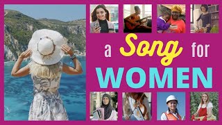 A Song For Women International Womens DayMonth [upl. by Eikcir]