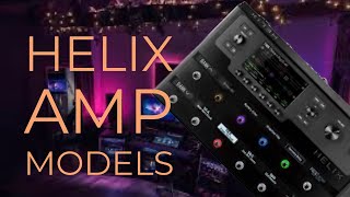 Line 6 Helix  Amp Models Run Through  All 73 Models line6 guitar line6helix amp [upl. by Noswal]