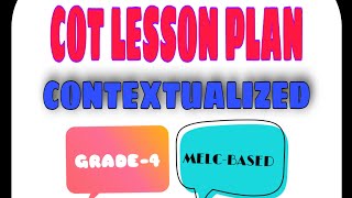 CONTEXTUALIZED COT LESSON PLAN MELC BASED GRADE 4 [upl. by Franza13]