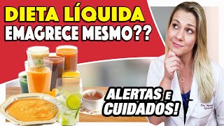 Dieta Líquida Emagrece Como Fazer CUIDADOS e DICAS [upl. by Kemppe]