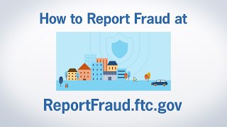 How to Report Fraud at ReportFraudftcgov  Federal Trade Commission [upl. by Arvind887]