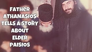 Fr Athanasios Tells A Story About Saint Paisios [upl. by Falito]