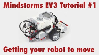 Mindstorms EV3 Tutorial 1 Getting your robot to move [upl. by Noyahs]