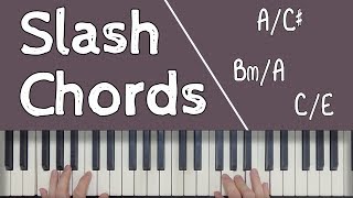 Piano Chords SLASH CHORDS [upl. by Alamap]