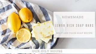 Homemade Dish Soap Bars  MELT AND POUR SOAP RECIPE [upl. by Aerdnak313]