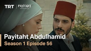 Payitaht Abdulhamid  Season 1 Episode 56 English Subtitles [upl. by Ruel]