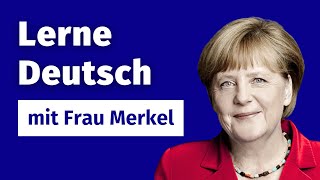 Wortschatz B2 C1 C2 Corona Lockdown  Deutsche Aussprache verbessern  Deutsch mit Angela Merkel [upl. by Marcella652]