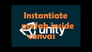 How to instantiate prefab inside UI canvas From Script  Unity [upl. by Agueda438]