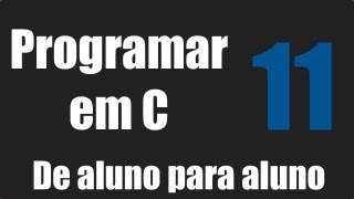 Programar em C  Como Utilizar quotwhilequot  Aula 11 [upl. by Rossner256]