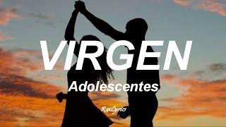 Los Adolescentes  Virgen LetraLyrics [upl. by Sirronal]