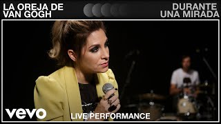 La Oreja de Van Gogh  Durante Una Mirada  Live Performance  Vevo [upl. by Yrovi]