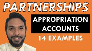 Partnerships  Appropriation accounts  14 worked examples  CSEC PoA [upl. by Ardnekahs145]