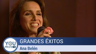 Grandes Éxitos  Ana Belén [upl. by Innattirb680]