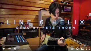 Line 6 Helix demo by Pete Thorn [upl. by Dymoke785]