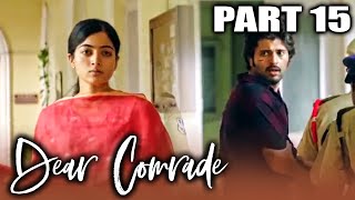 Dear Comrade  Hindi Dubbed Full Movie in Parts  PARTS 2 OF 15  Vijay Devarakonda Rashmika [upl. by Assirehc44]