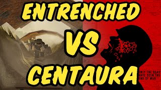 ENTRENCHED VS CENTAURA REVIEW [upl. by Doughty]