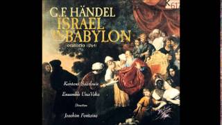 GF Handel ISRAEL IN BABYLON Oratorio [upl. by Aiyekal359]