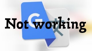 How To Fix Google Translate Not Working Problem Solve [upl. by Aisylla]