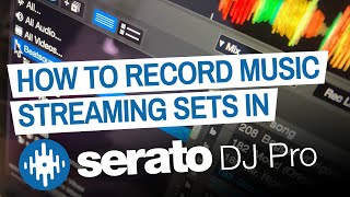 How To Record Beatport  Beatsource  SoundCloud  TIDAL In Serato DJ Pro [upl. by Lectra11]