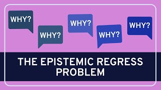 The Epistemic Regress Problem  Epistemology  WIRELESS PHILOSOPHY [upl. by Nonac]