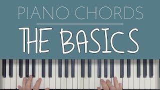 Piano Chords The Basics [upl. by Maxwell]