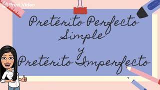 Pretérito Perfecto Simple y Pretérito Imperfecto [upl. by Evelinn444]