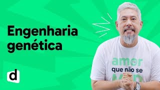 REVISÃO ENEM  BIOLOGIA ENGENHARIA GENÉTICA  ESQUENTA ENEM  DESCOMPLICA [upl. by Issirk147]