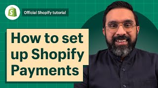 How to set up Shopify Payments  Shopify Help Center [upl. by Atnauq248]