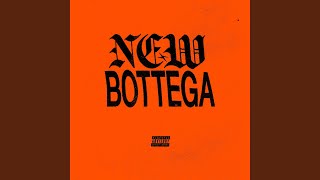 New Bottega [upl. by Cameron]