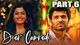 Dear Comrade  Hindi Dubbed Full Movie in Parts  PARTS 7 OF 15  Vijay Devarakonda Rashmika [upl. by Adniral]